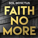 “Sol invictus”: Porque 18 años no son nada para Faith No More