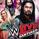 La WWE vuelve a Chile: Todo lo que hay que saber