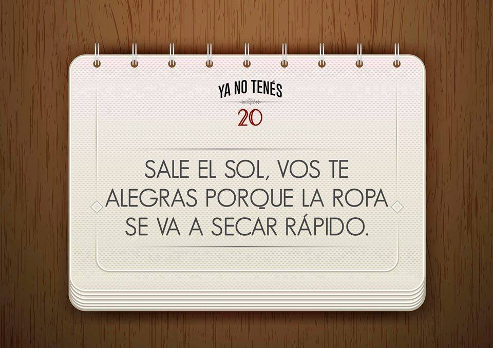 ya no tienes 20 7