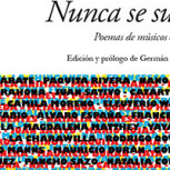 “Nunca se supo”: La antología poética que recopila textos de famosos músicos chilenos