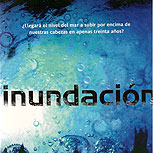 “Inundación”, un mundo devorado por las olas