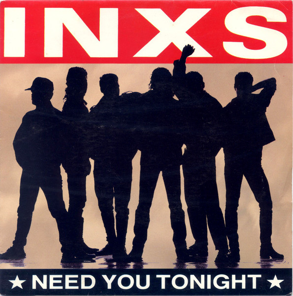 INXs need you tonight