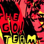 The Go! Team, Thunder, Lightning, Strike (2004): Ponle POP!