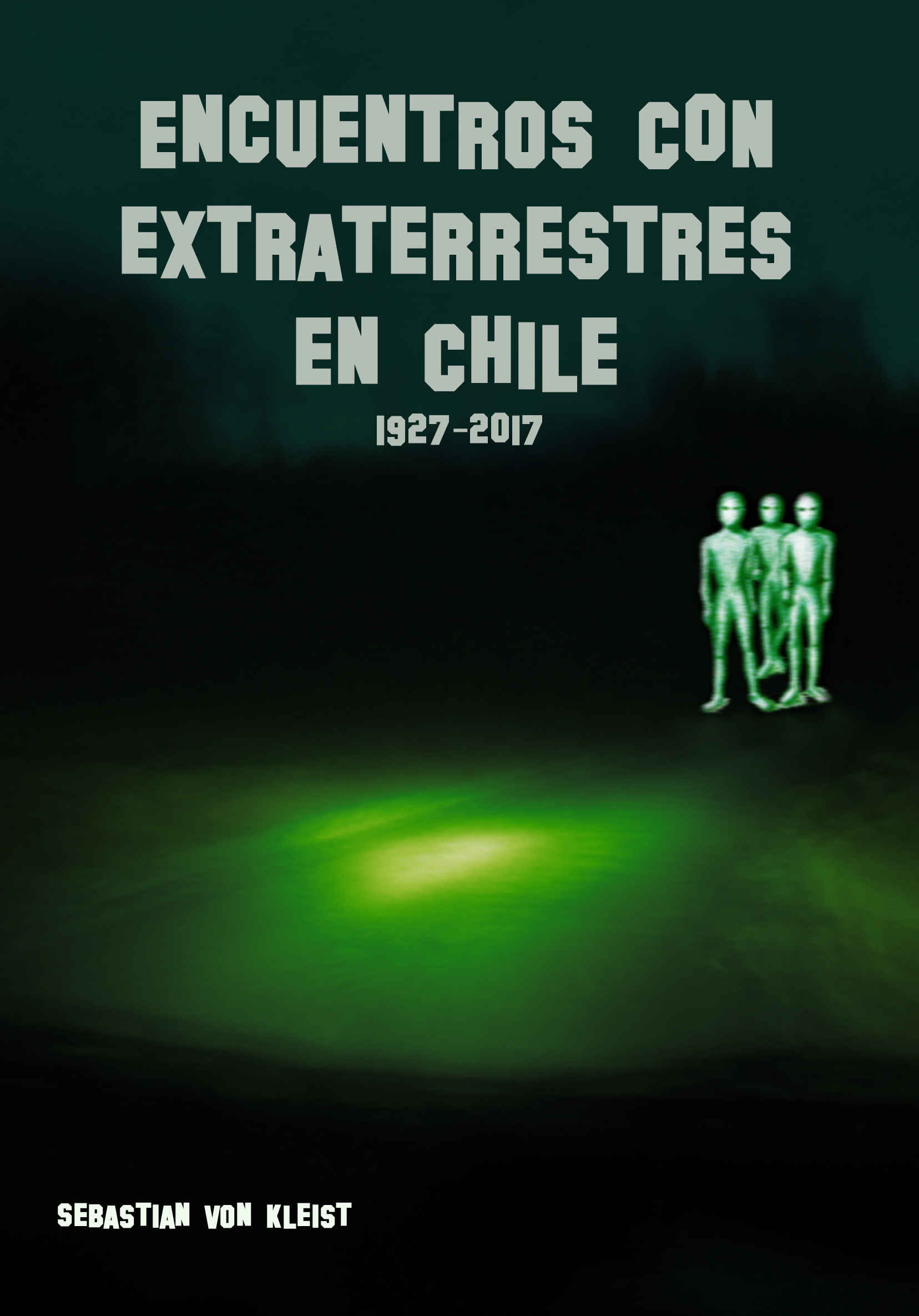 Foto: Portada del librio "Encuentros con Extraterrestres en Chile. /Sebastian von Kleist.