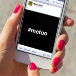 Campaña #MeToo contra el acoso sexual se viraliza y da cuenta de la magnitud del problema