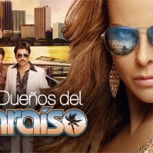 Teleserie chilena “Dueños del paraíso” será transmitida en México por Televisa
